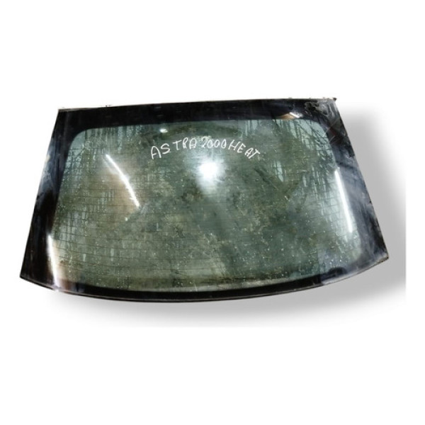 Vidro Vigia / Fixo Tampa Traseira Chevrolet Astra 2000 2001