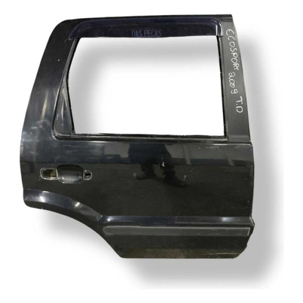 Porta Traseira Direita Ford Ecosport 2007 2008 2009  A 2012 Traseira Direita Preto