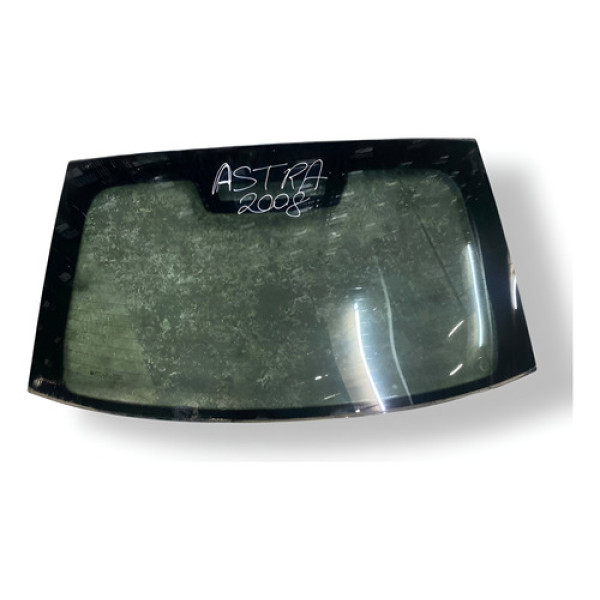 Vidro Traseiro Vigia  Chevrolet Astra Sedan 2008 2009 2010