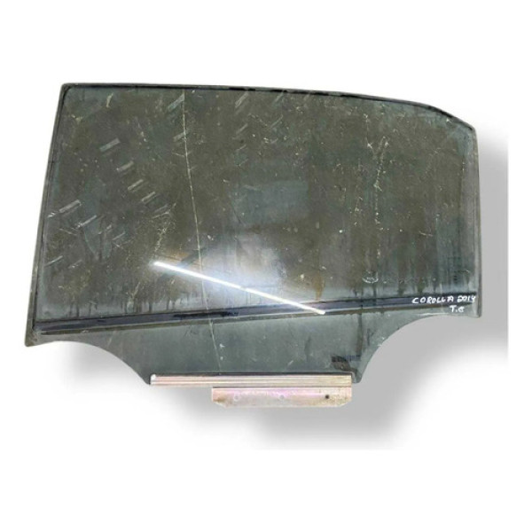 Vidro Porta Traseira Esquerda  Toyota Corolla 2014 2015 2016