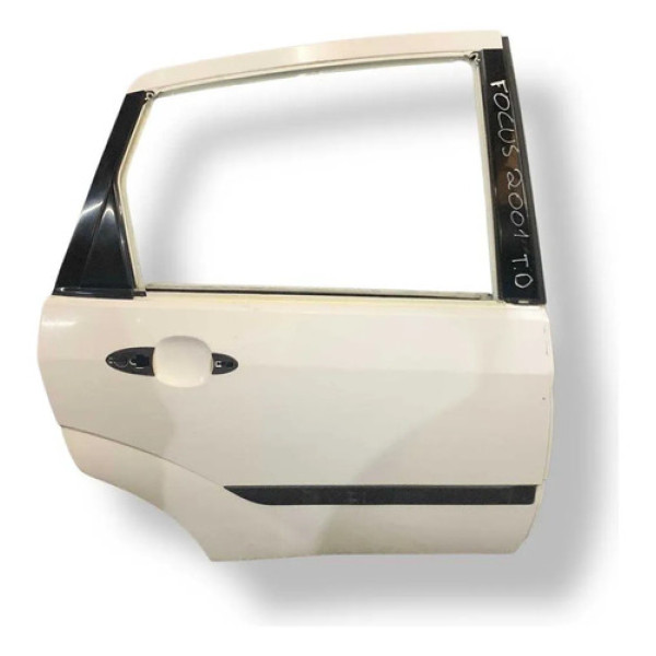 Porta Traseira Direita Ford Focus 2001 2002 2003 2004 2005 Traseira Direita Branco