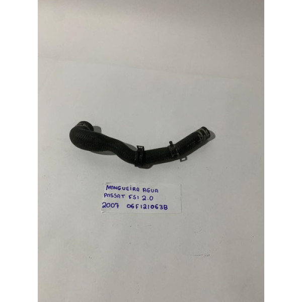 Mangueira Agua Radiador Passat 2.0 Fsi 2007 06f121063b