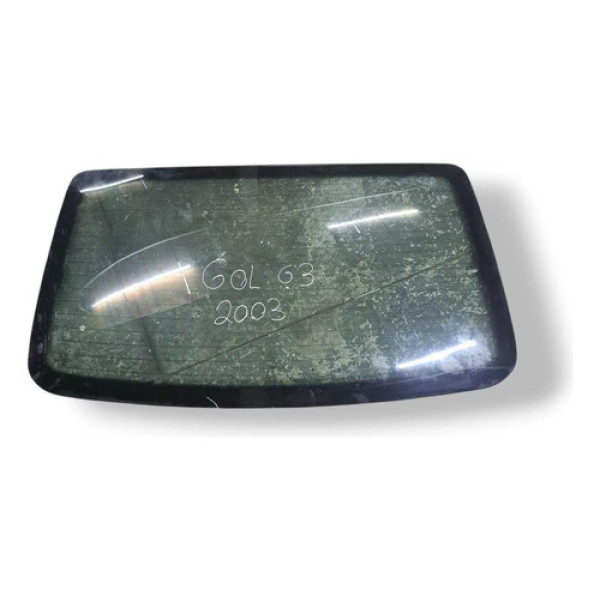 Vidro Vigia Volkswagen Gol G3 1.0 2001 2002 2003 2004 2005