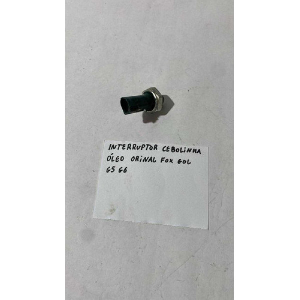Interruptor Cebolinha Óleo Original Volkswagen Fox Gol G5 G6